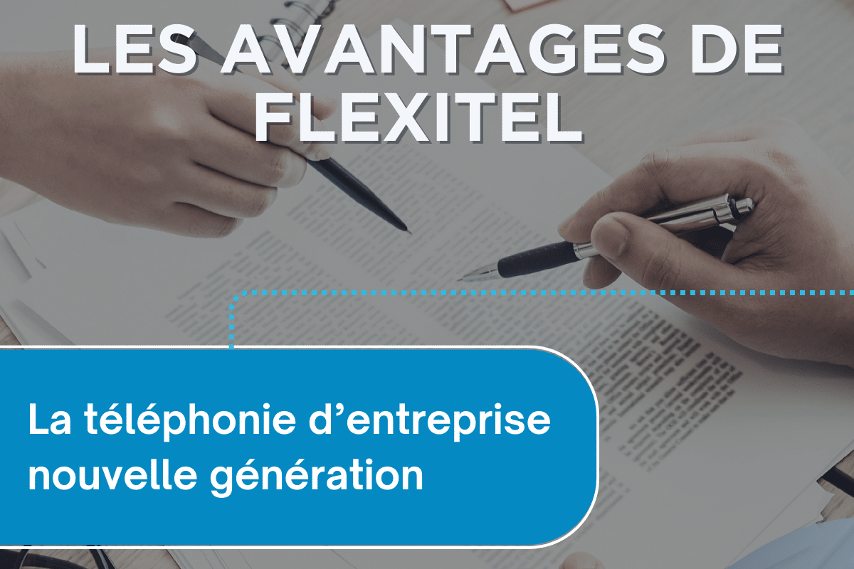Les avantages de Flexitel
